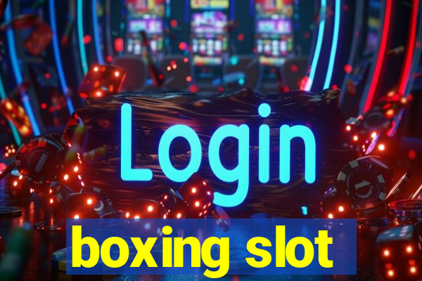 boxing slot