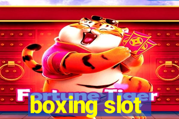 boxing slot