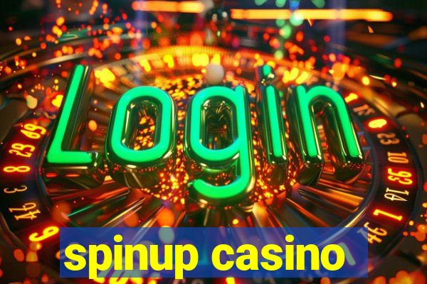 spinup casino