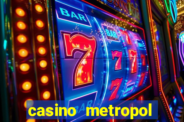 casino metropol güvenilir mi