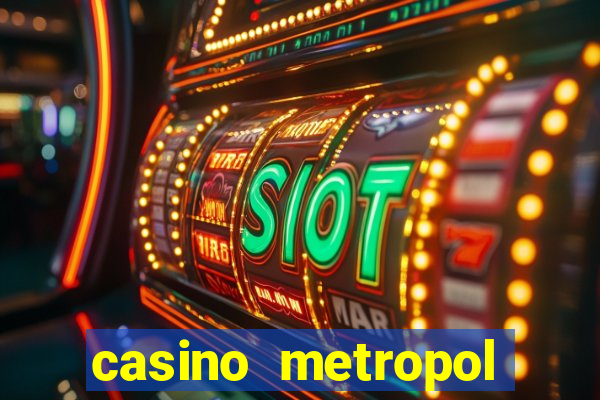 casino metropol güvenilir mi