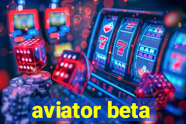 aviator beta