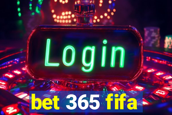 bet 365 fifa