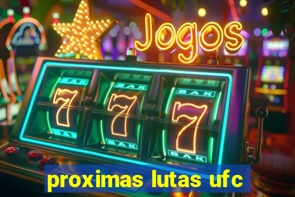 proximas lutas ufc