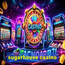 sugarhouse casino