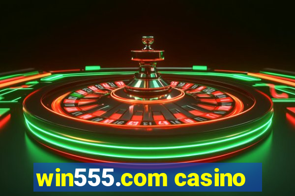 win555.com casino