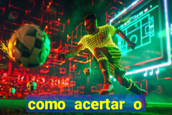 como acertar o placar de um jogo