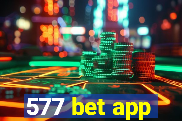 577 bet app