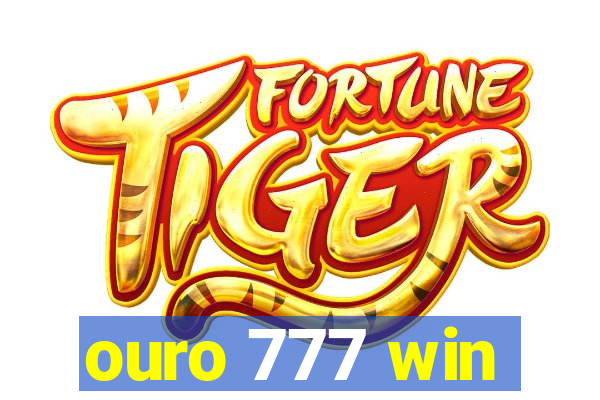 ouro 777 win