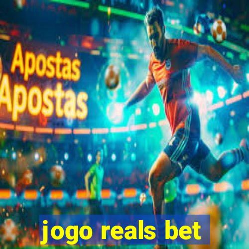 jogo reals bet