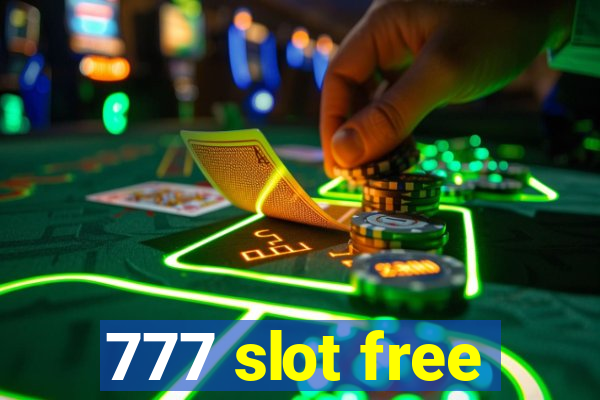 777 slot free