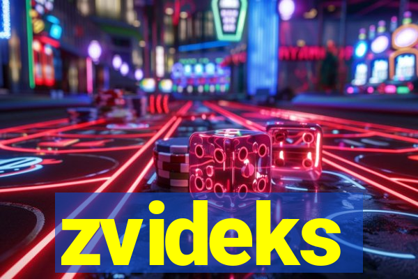 zvideks