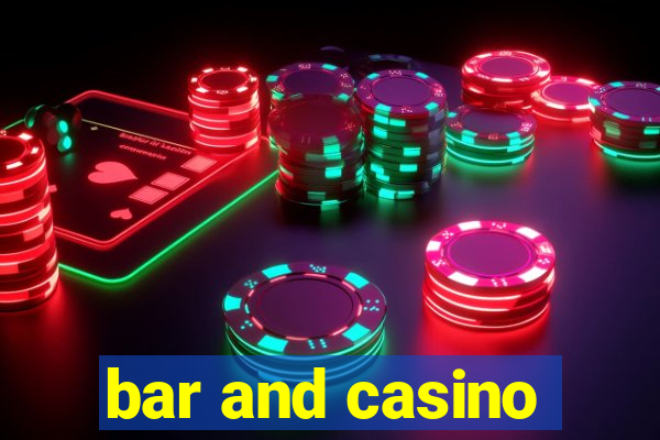 bar and casino