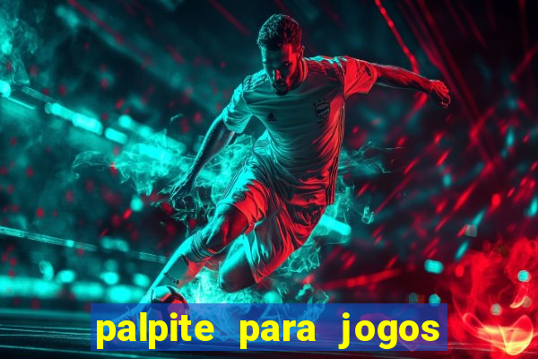 palpite para jogos de futebol hoje