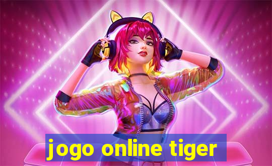 jogo online tiger