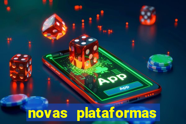 novas plataformas do jogo do tigrinho