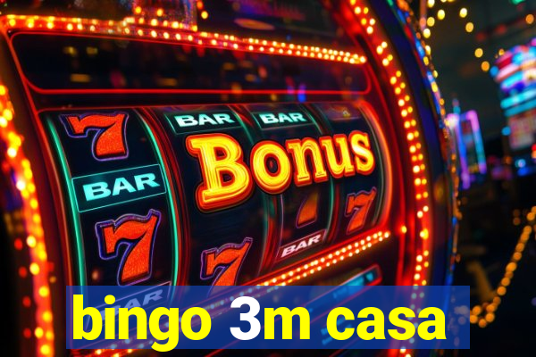 bingo 3m casa