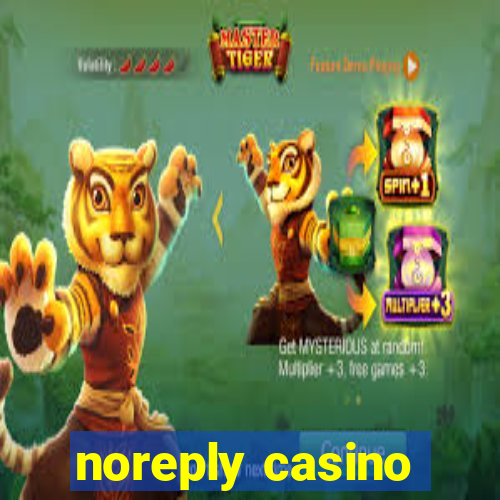 noreply casino