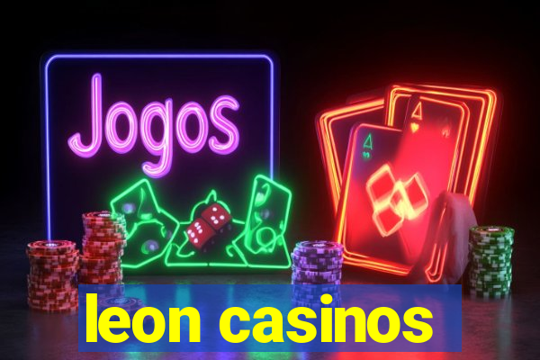 leon casinos