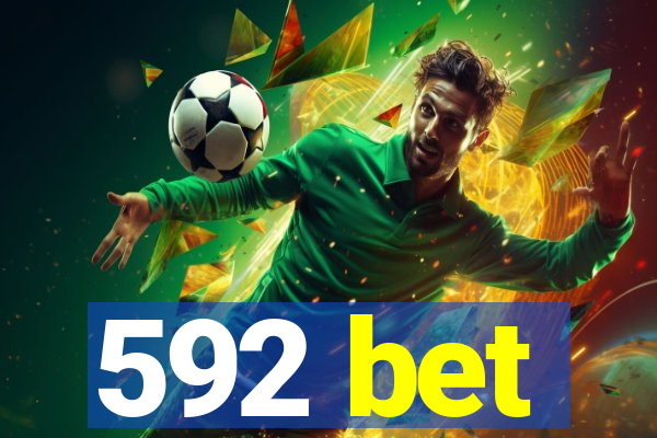 592 bet