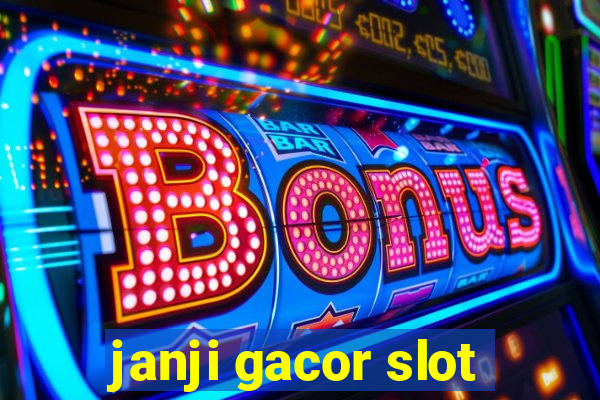 janji gacor slot