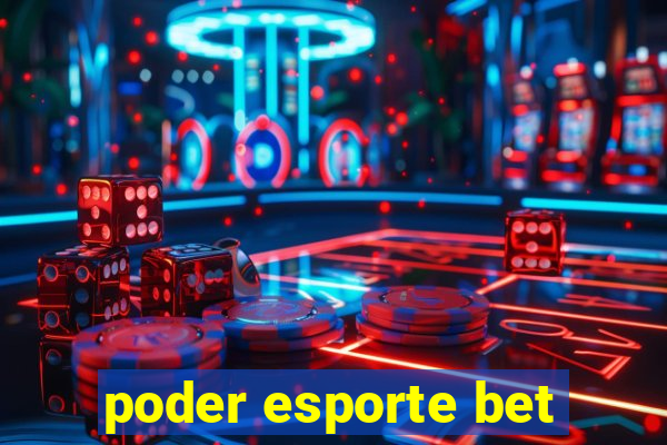 poder esporte bet