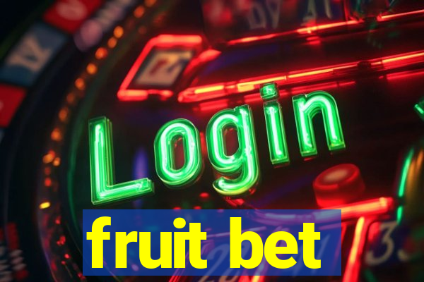 fruit bet