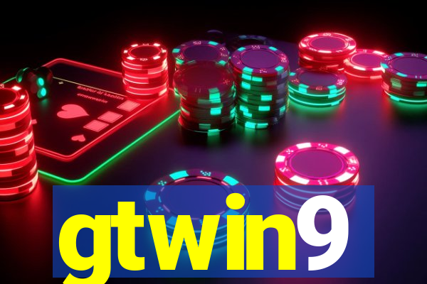 gtwin9