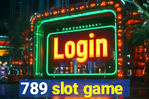 789 slot game