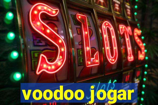 voodoo jogar