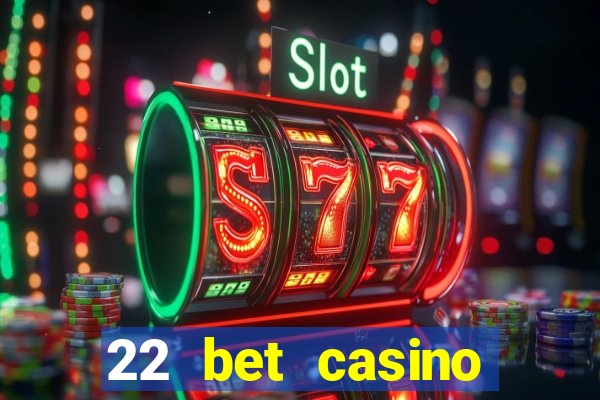 22 bet casino bonus codes