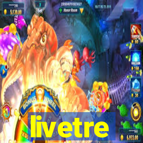 livetre