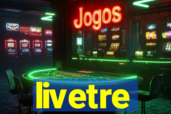 livetre