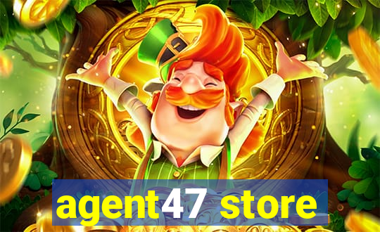 agent47 store