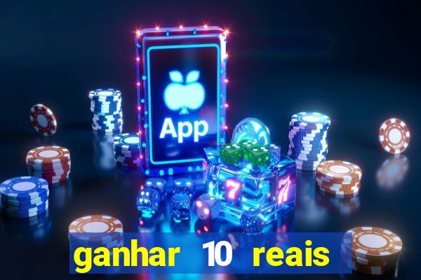 ganhar 10 reais agora no pix