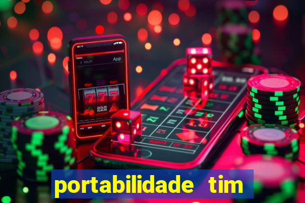 portabilidade tim para tim