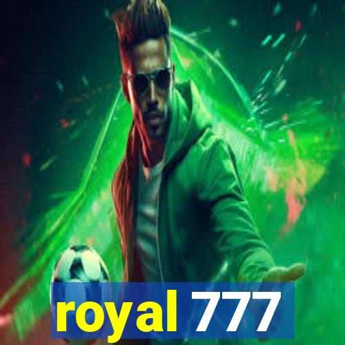 royal 777