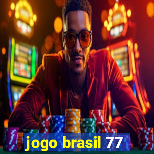 jogo brasil 77