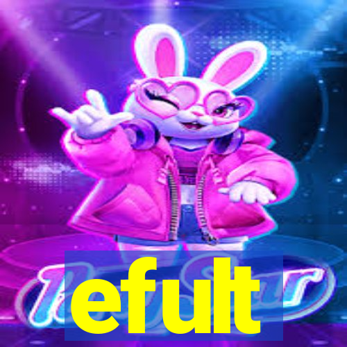 efult