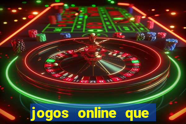 jogos online que pagam dinheiro de verdade