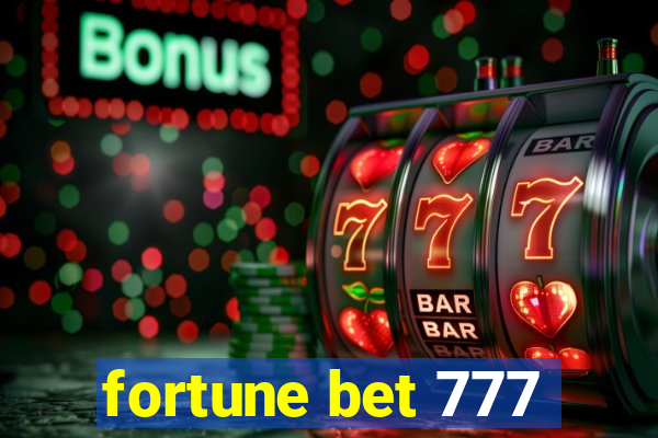 fortune bet 777