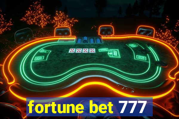 fortune bet 777