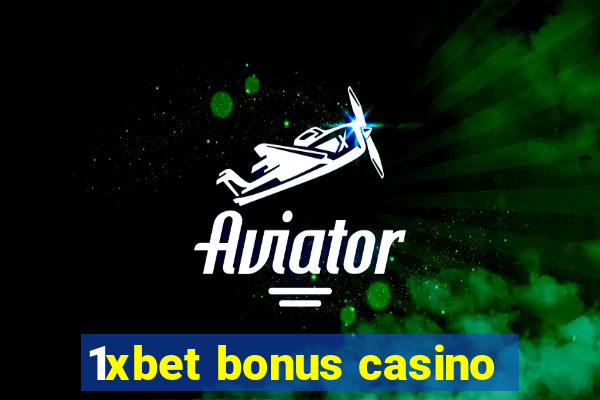 1xbet bonus casino