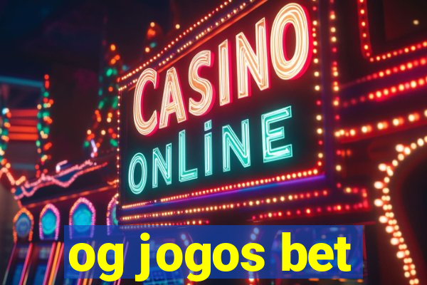 og jogos bet