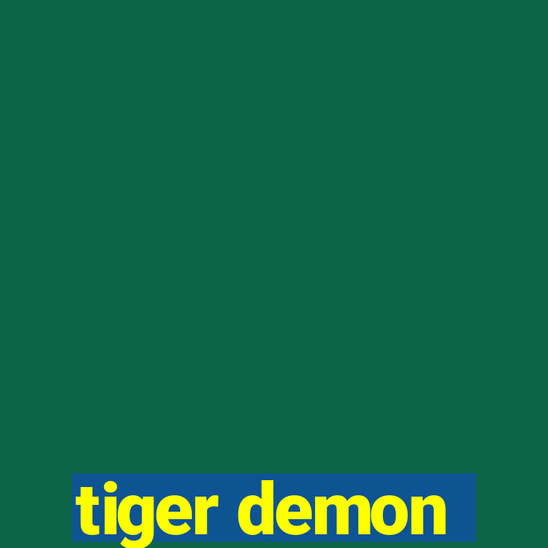 tiger demon