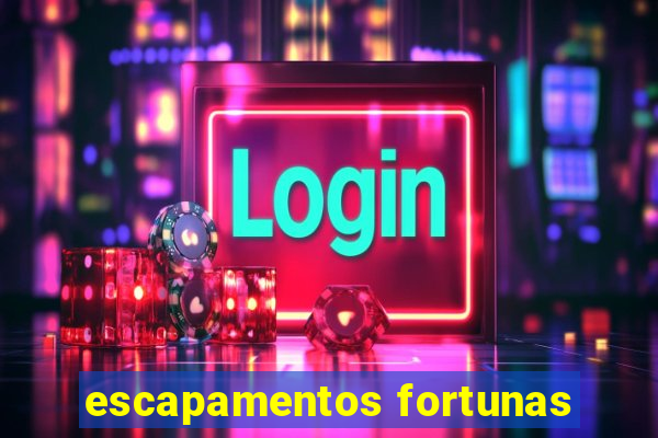 escapamentos fortunas