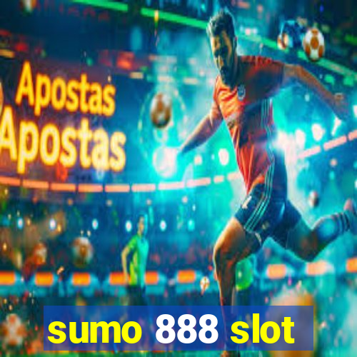 sumo 888 slot