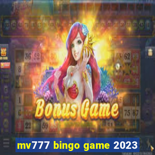 mv777 bingo game 2023