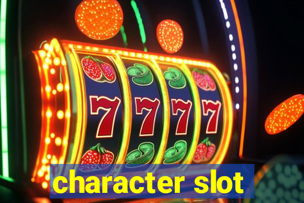 character slot