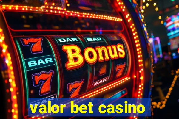 valor bet casino